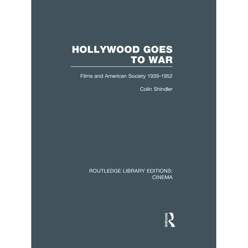 Hollywood Goes to War: Films and American Society, 1939-1952 - Paperback