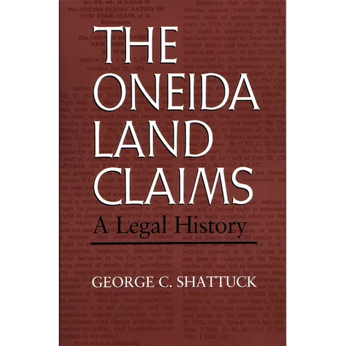 The Oneida Land Claims: A Legal History - Paperback
