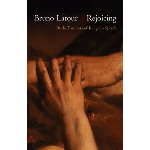 Rejoicing: Or the Torments of Religious Speech - Paperback