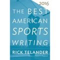 The Best American Sports Writing 2016