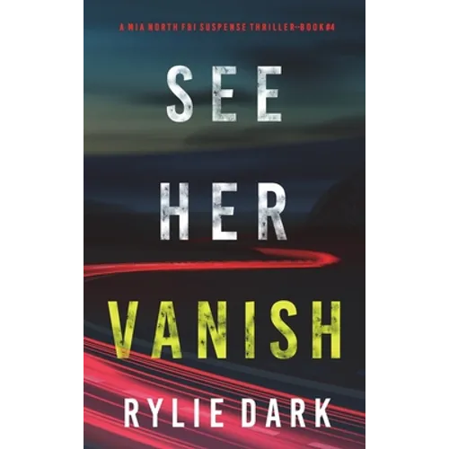 See Her Vanish (A Mia North FBI Suspense Thriller-Book Four) - Hardcover