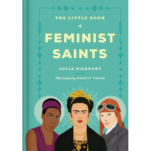 The Little Book of Feminist Saints - Hardcover