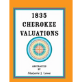 1835 Cherokee Valuations