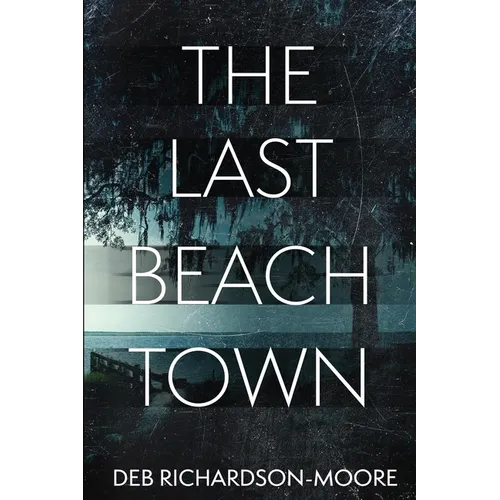 The Last Beach Town - Paperback