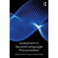 Assessment in Second Language Pronunciation
