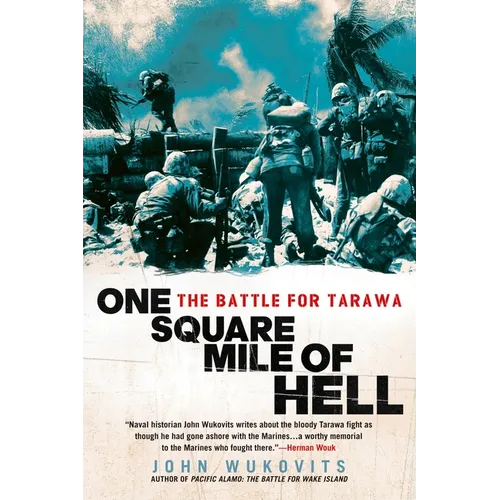 One Square Mile of Hell: The Battle for Tarawa - Paperback