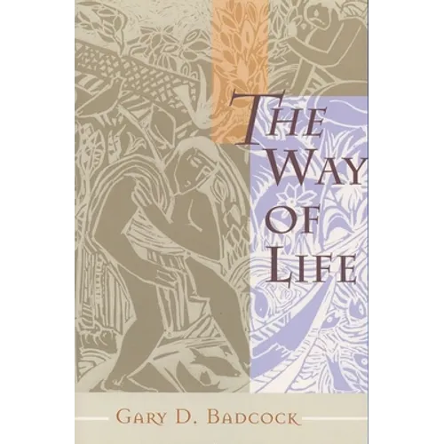 The Way of Life: A Theology of Christian Vocation - Paperback