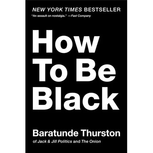 How to Be Black