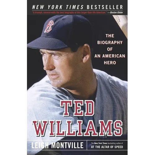 Ted Williams: Ted Williams: The Biography of an American Hero - Paperback