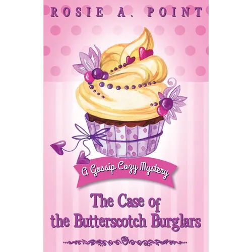 The Case of the Butterscotch Burglars: A Cozy Mystery Adventure - Paperback