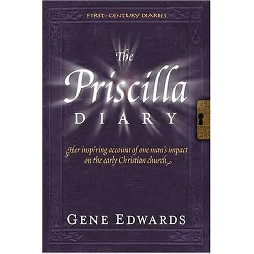 The Priscilla Diary: A First-Century Story of the Early Church - Paperback