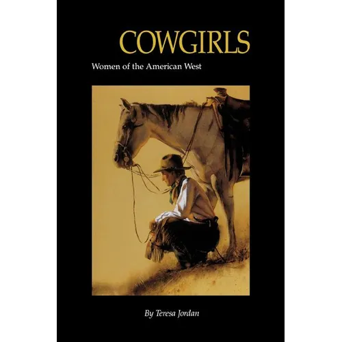 Cowgirls: Women of the American West - Paperback