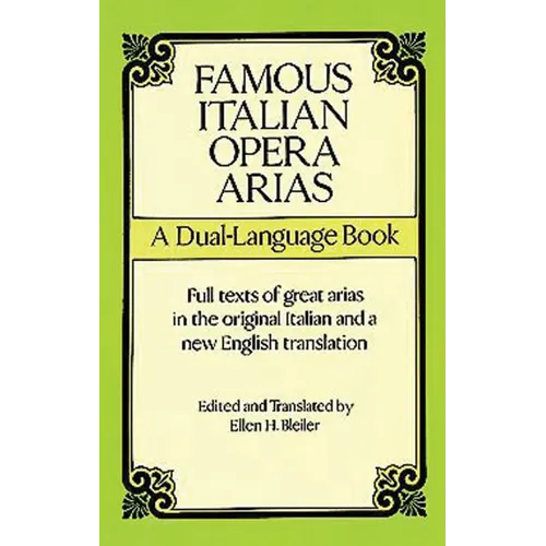 Famous Italian Opera Arias: A Dual-Language Book a Dual-Language Book - Paperback