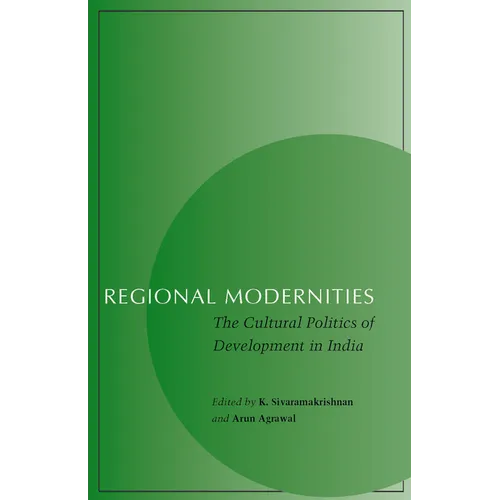 Regional Modernities: The Cultural Politics of Development in India - Paperback