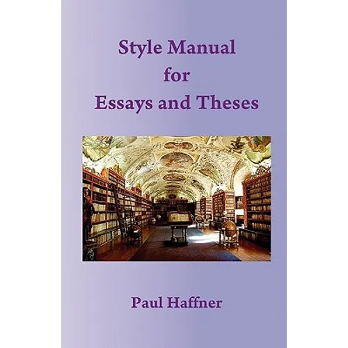 Style Manual for Essays and Theses
