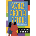 Scenes from a Sistah