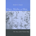 Maps, Myths, and Men: The Story of the Vinland Map