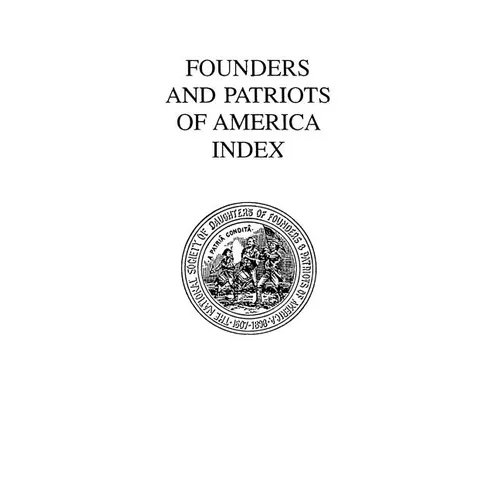 Founders and Patriots of America Index - Paperback