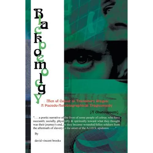 Blackpoemology: Men of Colour in Transitory Stages: (A Choreopoem) - Pseudo Autobiographical - Tragicomedy! - Paperback