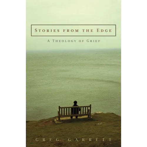 Stories from the Edge: A Theology of Grief - Paperback