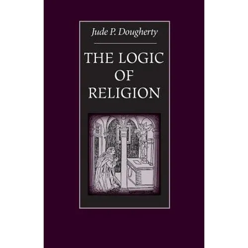 The Logic of Religion - Paperback
