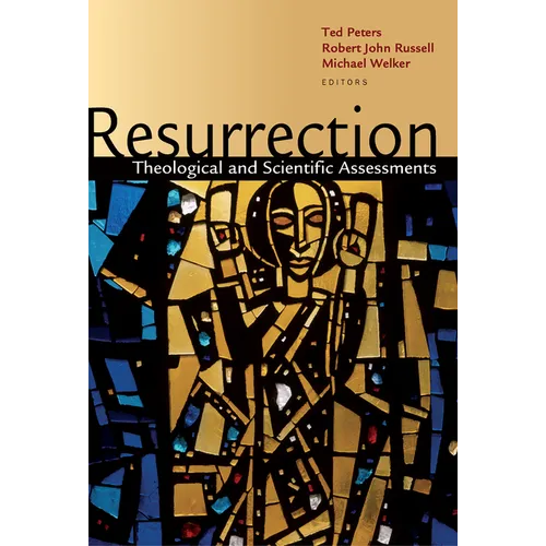 Resurrection: Theological and Scientific Assessments - Paperback