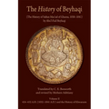 The History of Beyhaqi: The History of Sultan Mas'ud of Ghazna, 1030-1041