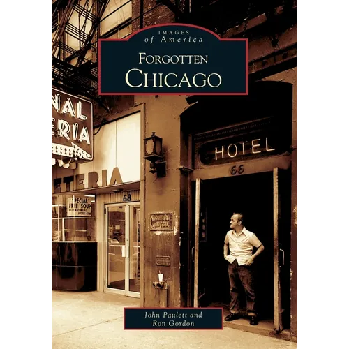 Forgotten Chicago - Paperback