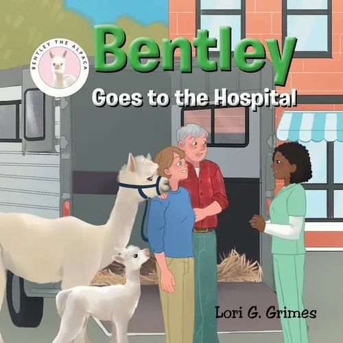 Bentley Goes to the Hospital - Paperback