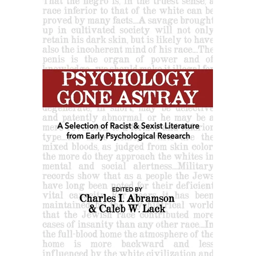 Psychology Gone Astray: A Selection of Racist & Sexist Literature from Early Psychological Research