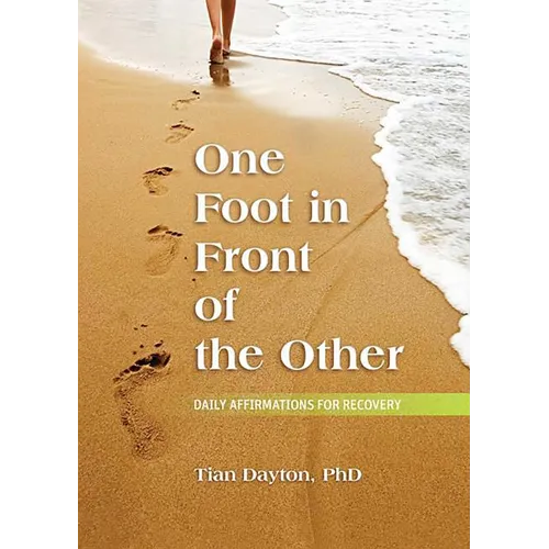 One Foot in Front of the Other: Daily Affirmations for Recovery - Paperback