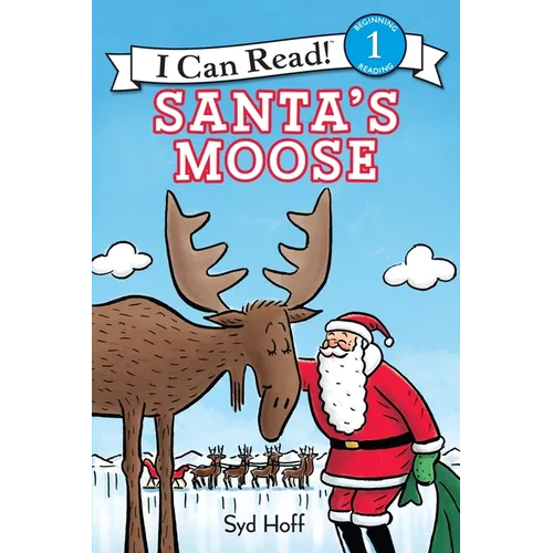 Santa's Moose: A Christmas Holiday Book for Kids - Paperback