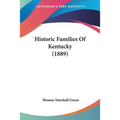 Historic Families Of Kentucky (1889)