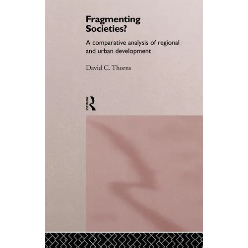 Fragmenting Societies?: A Comparative Analysis of Regional and Urban Development