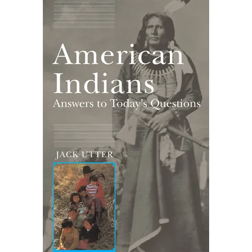 American Indians: Answers to Today's Questions - Paperback