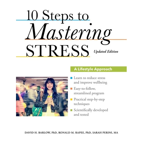10 Steps to Mastering Stress: A Lifestyle Approach (Updated)