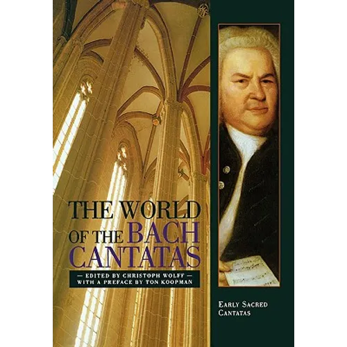 The World of the Bach Cantatas: Early Selected Cantatas - Paperback