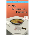The Way The Rhubarb Crumbles
