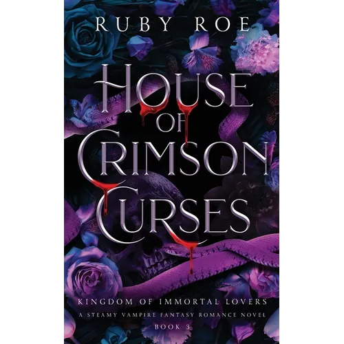 House of Crimson Curses: A Steamy Vampire Fantasy Romance - Paperback