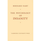 The Psychology of Insanity