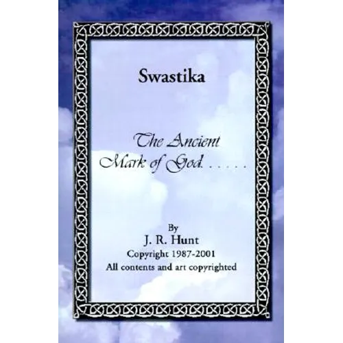 Swastika: The Ancient Mark of God... - Paperback