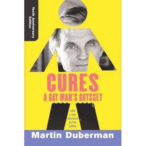 Cures: A Gay Man's Odyssey, Tenth Anniversary Edition - Paperback