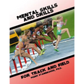 Mental Skills and Drills for Track And Field