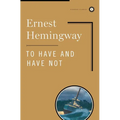 To Have and Have Not