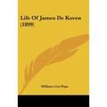 Life Of James De Koven (1899)