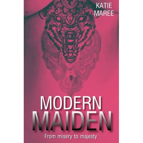 Modern Maiden: from misery to majesty - Paperback