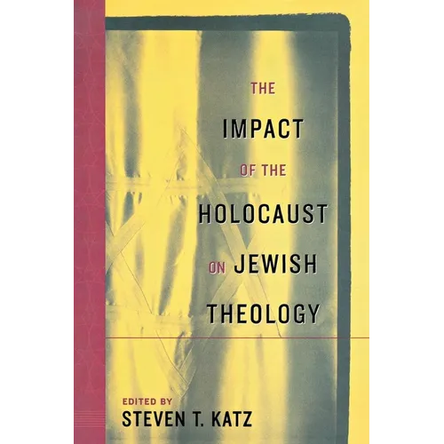 The Impact of the Holocaust on Jewish Theology - Hardcover