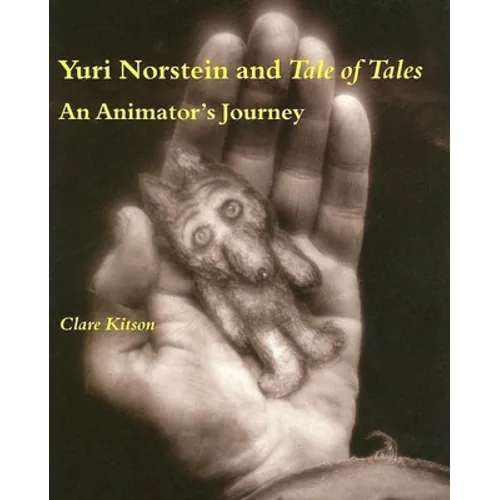 Yuri Norstein and Tale of Tales: An Animator's Journey - Paperback