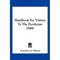 Handbook For Visitors To The Poorhouse (1888)