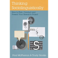 Thinking Sociolinguistically: How to Plan, Conduct and Present Your Research Project